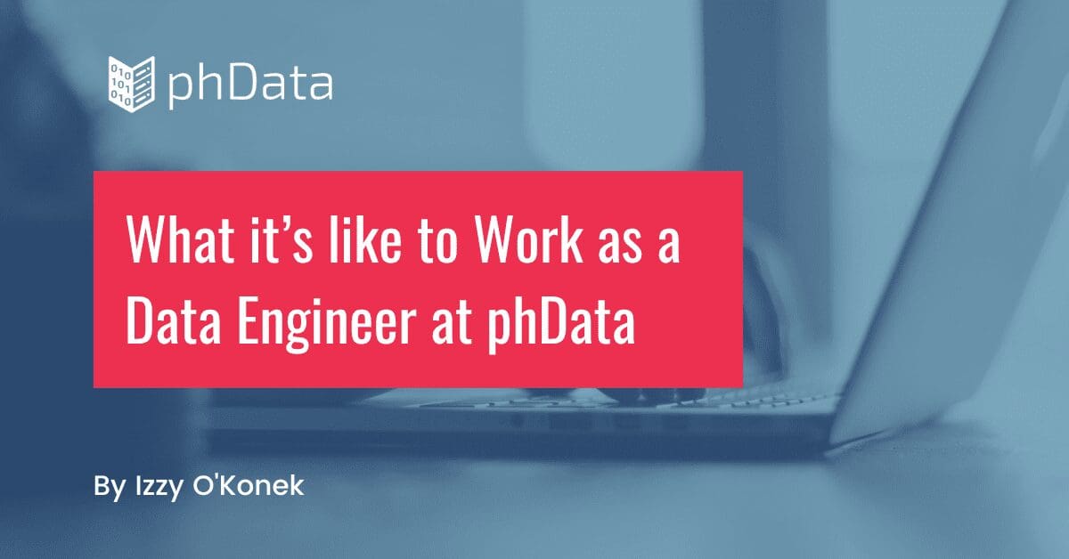 What It’s Like To Work as a Data Engineer at phData