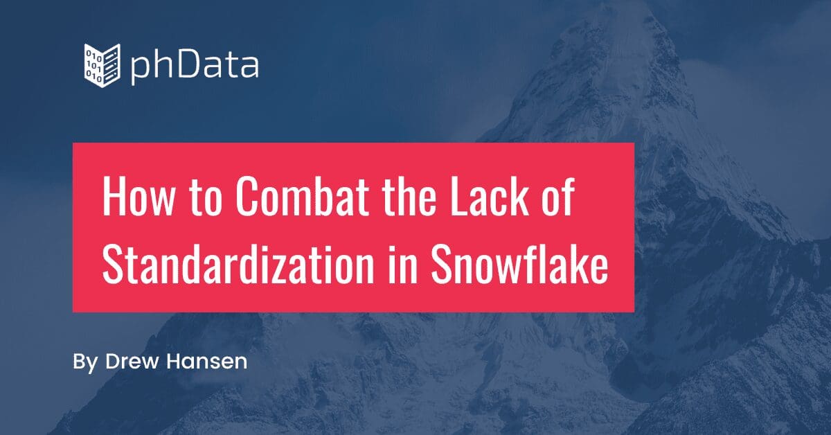 Approaches to Combat the Lack of Standardization in Snowflake