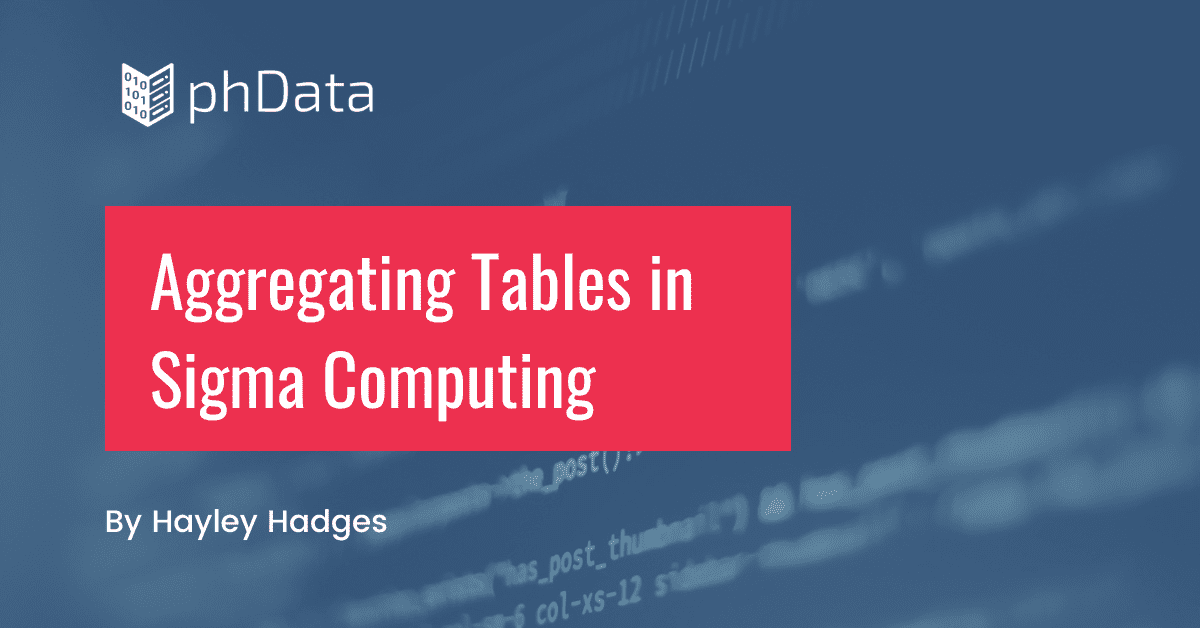 Aggregating Tables Sigma