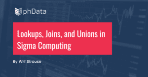 Lookups, Joins, and Unions in Sigma Computing