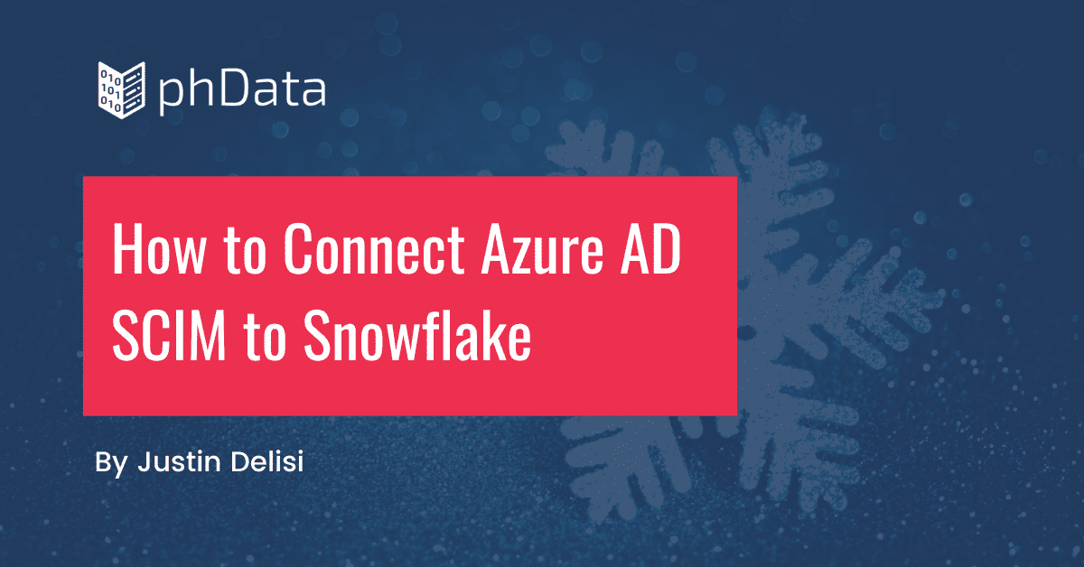 How to Connect Azure AD SCIM to Snowflake